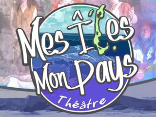 Théâtre Mes îles, Mon Pays - Îles-de-la-Madeleine
